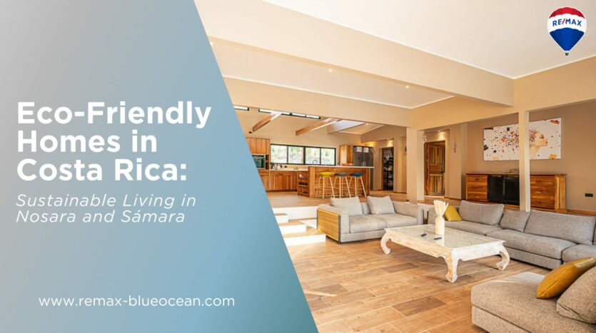 Eco-Friendly Homes in Costa Rica
